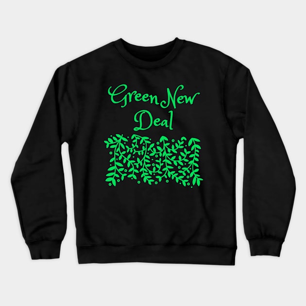 Green new deal Crewneck Sweatshirt by Aymen designer 